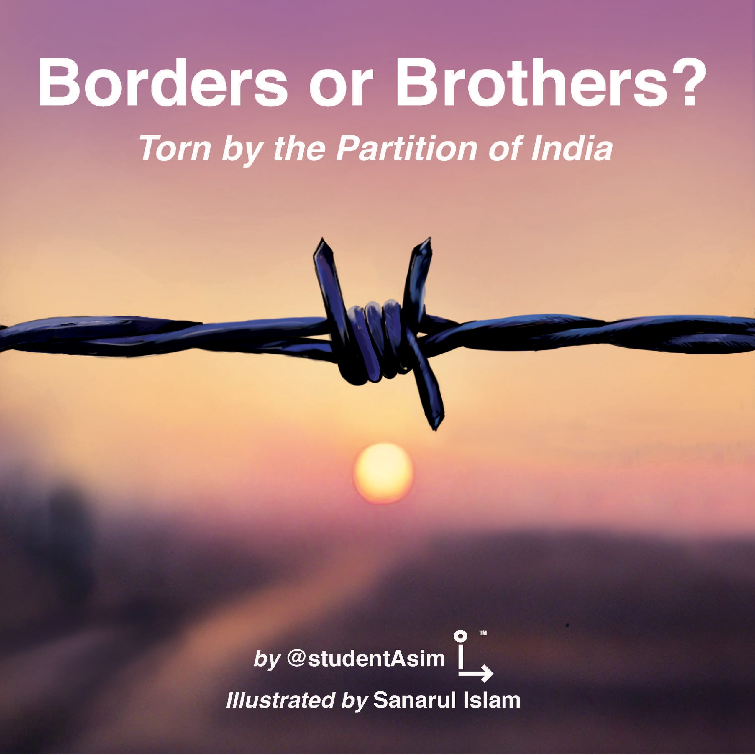 Borders or Brothers? is a visual story of love, loss, and humanity during the Partition of India in 1947 — and the questions of borders, identity, and separation that still echo today.